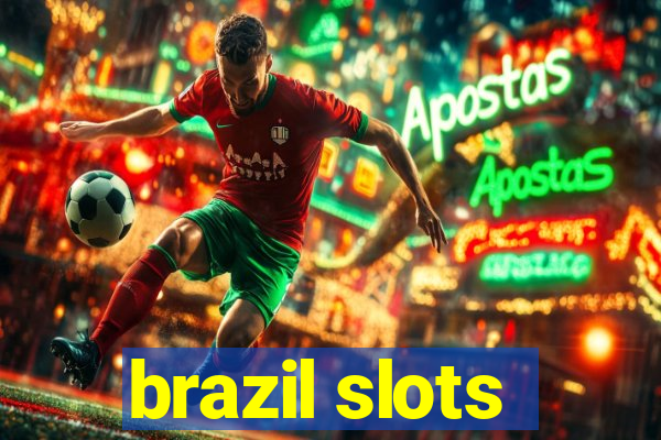 brazil slots